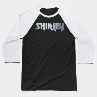 Heavy metal Shirley Baseball T-Shirt